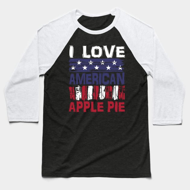 I Love American Apple Pie Baseball T-Shirt by Nerd_art